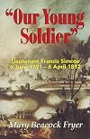 "Our young soldier" : Lieutenant Francis Simcoe, 6 June 1791-6 April 1812