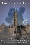 The Chatter Box: An Insider's Account of the Increasing Irrelevance of Parliament in the Making of Foreign Policy