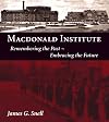 Macdonald Institute : remembering the past, embracing the future
