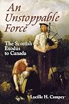 An Unstoppable Force: The Scottish Exodus to Canada
