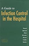 Guide to Infection Control in the Hospital