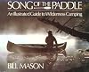 Song of the Paddle: An Illustrated Guide to Wilderness Camping