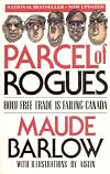 Parcel of Rogues: How Free Trade Is Failing Canada