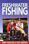 Freshwater Fishing: 1000 Tips From The Pros