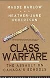 Class Warfare: The Assault on Canada's Schools