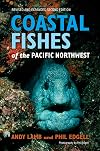 Coastal Fishes of the Pacific Northwest, Revised and Expanded Second Edition