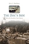 The Doc's Side: Tales of a Sunshine Coast Doctor