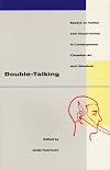 Double talking : essays on verbal and visual ironies in Canadian contemporary art and literature