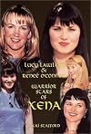 Lucy Lawless & Renee O'Connor: Warrior Stars Of Xena