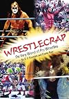 WrestleCrap: The Very Worst of Pro Wrestling (WrestleCrap series)