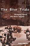 The Biker Trials: Bringing Down the Hells Angels