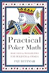 Practical Poker Math: Basic Odds & Probabilities for Hold'em & Omaha