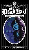 The Dead Kid Detective Agency