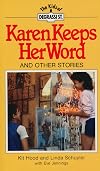 Karen Keeps Her Word: And Other Stories (Degrassi Kids Series)