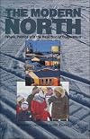 The Modern North: People, Politics and the Rejection of Colonialism
