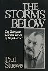 The Storms Below: The Turbulent Life and Times of Hugh Garner