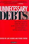 Unnecessary Debts: 8 leading economists explain why cutbacks are not the answer to Canada's debt and deficit problem