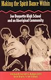 Making the Spirit Dance Within: Joe Duquette High School and an Aboriginal Community (Our Schools)