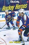 Hockey Heroes (Lorimer Sports Stories)