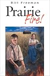 Prairie Fire! (The Bains)