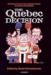 The Quebec Decision: Perspectives on the Supreme Court Ruling on Secession
