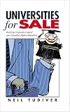 Universities for sale : resisting corporate control over Canadian higher education