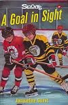 A Goal in Sight (Lorimer Sports Stories)