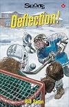 Deflection! (Lorimer Sports Stories)