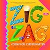 Zigzag: Zoems for Zindergarten