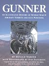 Gunner: An Illustrated History of World War II Aircraft Turrets and Gun Positions