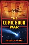 The Comic Book War