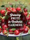 Growing Fruit in Northern Gardens