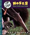 Up Close: Noses That Plow And Poke (Up Close Series)