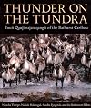 Thunder on the Tundra : Inuit Qaujimajatuqangit of the Bathurst Caribou
