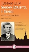 Snow drifts, I sing : selected poems