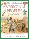 The Kids Book of Aboriginal Peoples in Canada