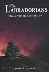 The Labradorians: Voices from the Land of Cain