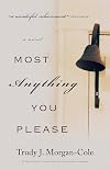 Most Anything You Please