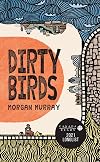 Dirty Birds