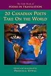 He Exile Book of Poetry in Translation: 20 Canadian Poets Take On the World