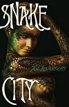 Snake city : a novel