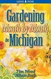 Gardening Month by Month in Michigan