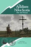 The Acadians of Nova Scotia