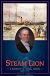 Steam Lion: A Biography of Samuel Cunard