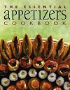 The Essential Appetizers Cookbook (Essential Cookbooks)