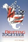 Drifting together : the political economy of Canada-US integration