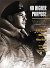 No Higher Purpose: The Official Operational History of the Royal Canadian Navy in the Second World War, 1939-1943, Vol. 2, Part I