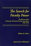 The Search for Faculty Power: The University of Toronto Faculty Association, 1942-1992