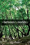 Between the Worlds: Readings in Contemporary Neopaganism