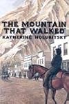 The Mountain That Walked